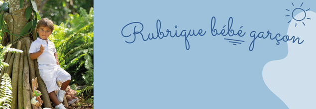 Rubrique bébé garçon 